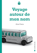 Voyage autour de mon nom [nouvelle édition]